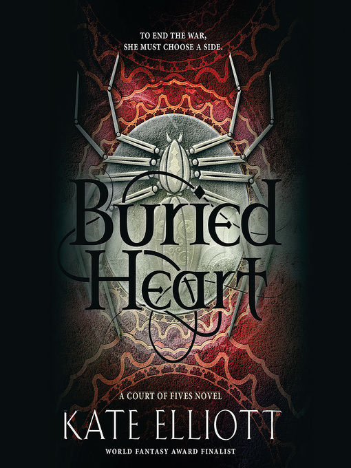 Title details for Buried Heart by Kate Elliott - Wait list